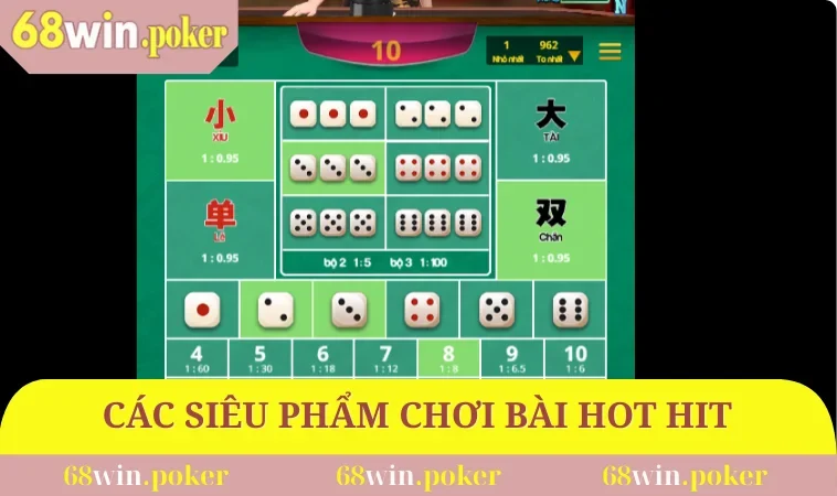 Game bài 3D 68WIN 2 Một số các siêu phẩm chơi bài hot hit tại 68WIN