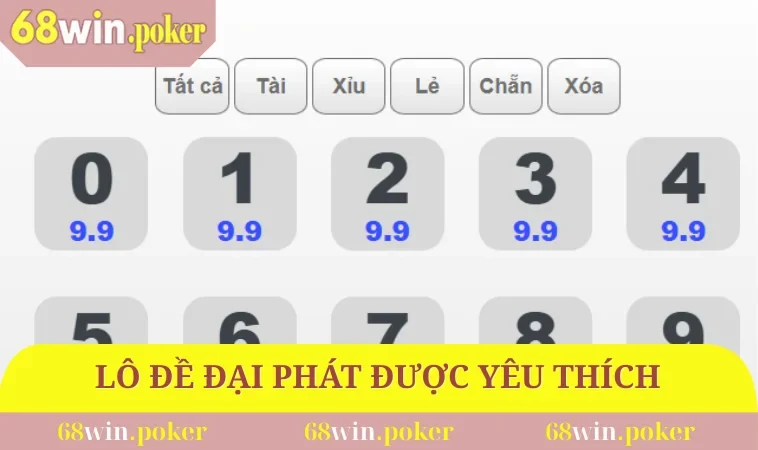 Lô đề Đại Phát đặc biệt được yêu thích