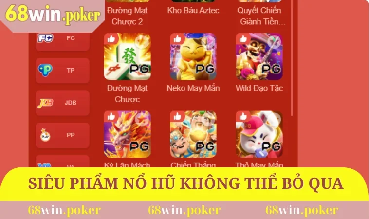 Nổ Hũ 68WIN 3 Tổng hợp những siêu phẩm không thể bỏ qua tại sảnh