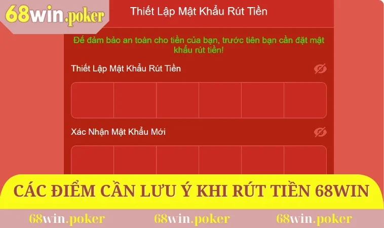 Rút Tiền 68WIN 3 Các điểm cần lưu ý khi rút tiền 68WIN
