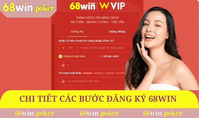 Đăng Ký 68WIN 1 Chi tiết các bước đăng ký 68WIN nhanh chóng