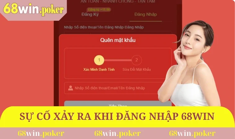 Sự cố thường xảy ra khi đăng nhập tại 68WIN
