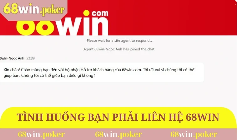 Tình huống người chơi phải liên hệ 68WIN ngay lập tức
